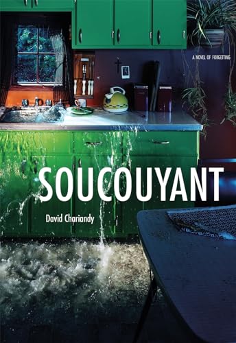 Soucouyant: A Novel Of Forgetting von Arsenal Pulp Press
